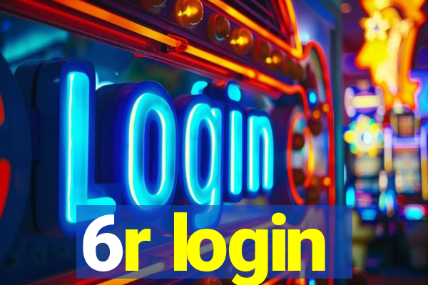 6r login